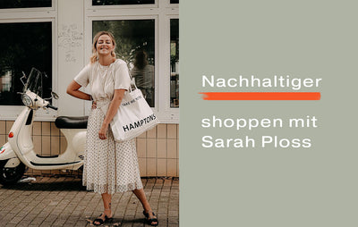 Sarah Ploss: Wie fange ich an nachhaltiger zu shoppen? - Podcast Folge #19